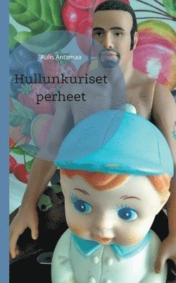 bokomslag Hullunkuriset perheet