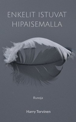 bokomslag Enkelit istuvat hipaisemalla