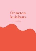 Onneton kuiskaus 1