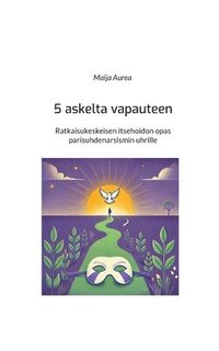 bokomslag 5 askelta vapauteen