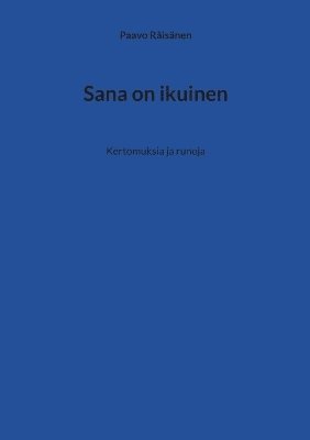 Paavo Räisänen - Sana on ikuinen, Häftad