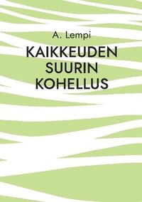 bokomslag Kaikkeuden suurin kohellus