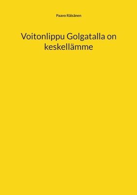 bokomslag Voitonlippu Golgatalla on keskellämme