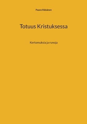 Paavo Räisänen - Totuus Kristuksessa, Häftad
