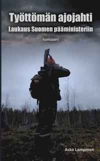 bokomslag Työttömän ajojahti