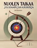 bokomslag Nuolen taikaa