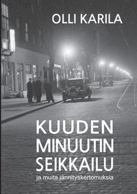 bokomslag Kuuden minuutin seikkailu