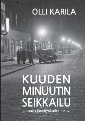 Kuuden minuutin seikkailu 1