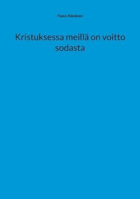 Kristuksessa meillä on voitto sodasta 1