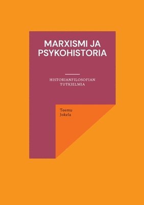 bokomslag Marxismi ja psykohistoria