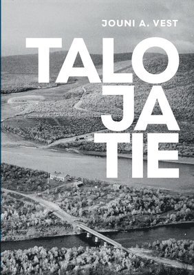 bokomslag Talo ja tie