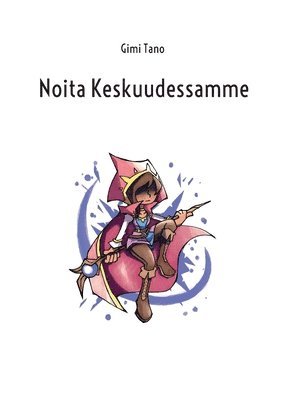 Noita Keskuudessamme 1