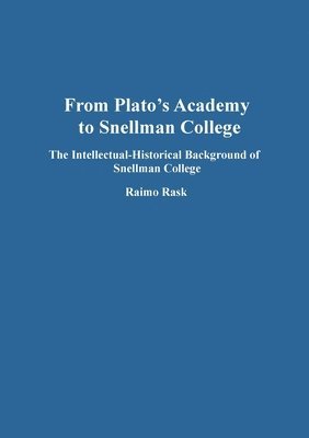 bokomslag From Plato's Academy to Snellman College