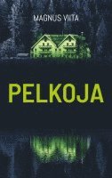 bokomslag Pelkoja