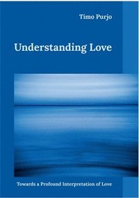 bokomslag Understanding Love