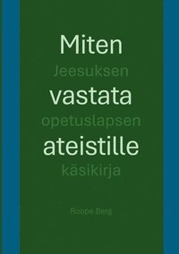 bokomslag Miten vastata ateistille