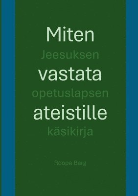 bokomslag Miten vastata ateistille