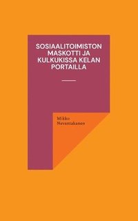 bokomslag Sosiaalitoimiston maskotti ja kulkukissa Kelan portailla