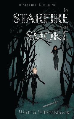 In Starfire and Smoke 1