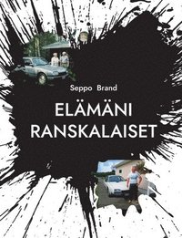 bokomslag Elämäni ranskalaiset