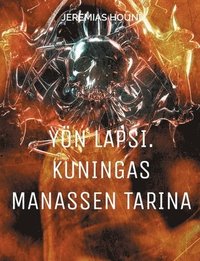 bokomslag Yön lapsi. Kuningas Manassen tarina