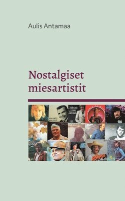 bokomslag Nostalgiset miesartistit