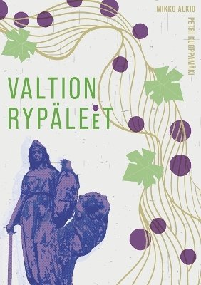 bokomslag Valtion rypäleet
