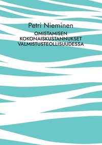 bokomslag Omistamisen kokonaiskustannukset valmistusteollisuudessa
