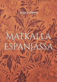 bokomslag Matkalla Espanjassa
