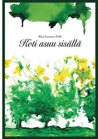 bokomslag Koti asuu sisällä