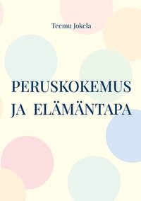 bokomslag Peruskokemus ja elämäntapa