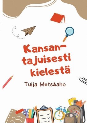 bokomslag Kansantajuisesti kielestä