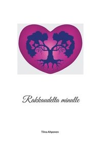 bokomslag Rakkaudelta minulle