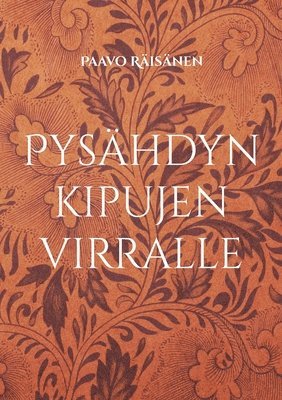 bokomslag Pysähdyn kipujen virralle