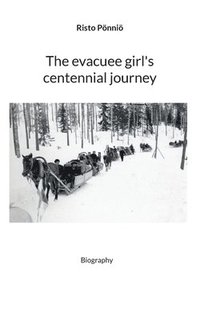 bokomslag evacuee girl's centennial journey