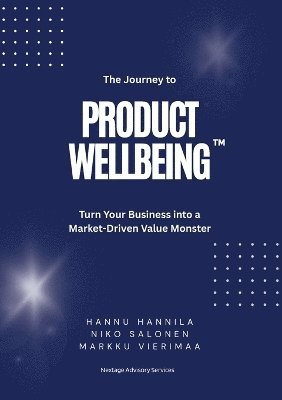 Hannu Hannila, Niko Salonen, Markku Vierimaa - Journey to PRODUCT WELLBEING, Häftad