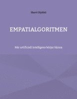 bokomslag Empatialgoritmen: När artificiell intelligens börjar känna
