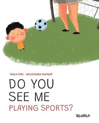 Tuula Pere - Do You See Me Playing Sports?, Häftad