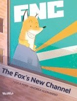 bokomslag The Fox's New Channel