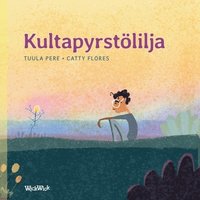 bokomslag Kultapyrstölilja: Finnish Edition of 'A Parrot Tail Lily'