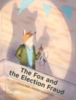 Tuula Pere - Fox and the Election Fraud, Inbunden