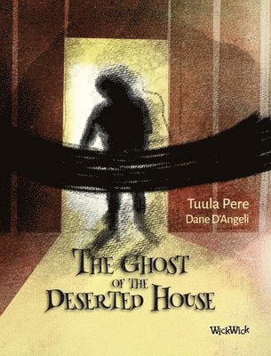 The Ghost of the Deserted House 1