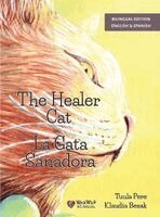 Tuula Pere - The Healer Cat / La Gata Sanadora, Inbunden