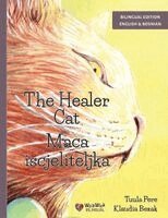 Tuula Pere - The Healer Cat / Maca iscjeliteljka, Häftad