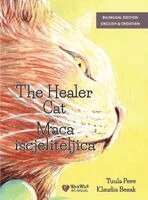 Tuula Pere - The Healer Cat / Maca iscjeliteljica, Inbunden