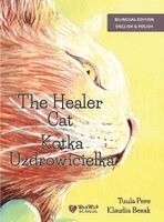 Tuula Pere - The Healer Cat / Kotka Uzdrowicielka, Inbunden