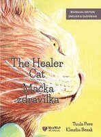 Tuula Pere - The Healer Cat / Mačka zdravilka, Inbunden