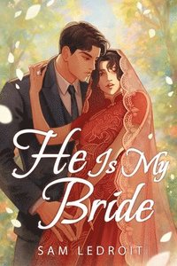 bokomslag He Is My Bride