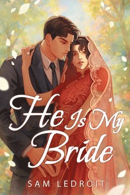 bokomslag He Is My Bride