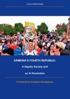 Ilkka Ronkainen - Armenia´s Fourth Republic, Häftad. Tillgänglighet: Lägg i varukorg